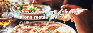 Kom weer heerlijk dineren in ons restaurant